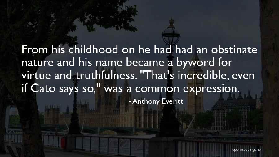 Anthony Everitt Quotes 237970