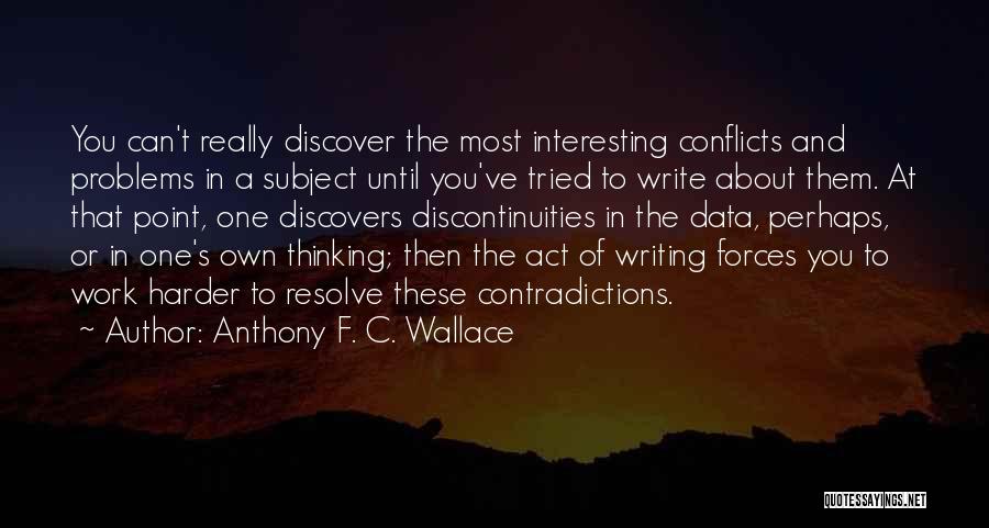 Anthony F. C. Wallace Quotes 1015693