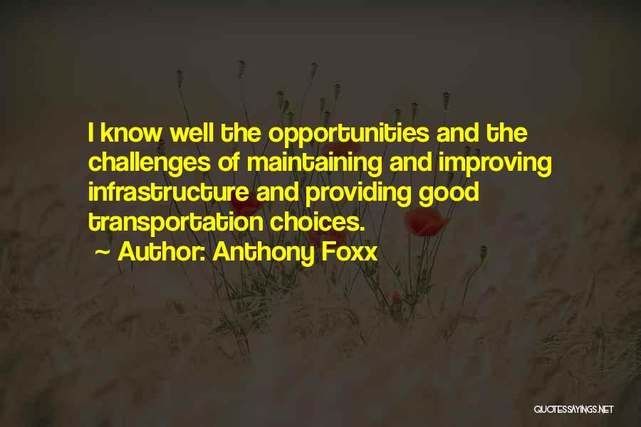 Anthony Foxx Quotes 1242782