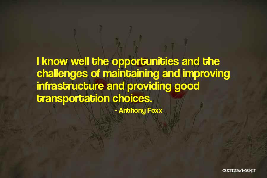 Anthony Foxx Quotes 1242782