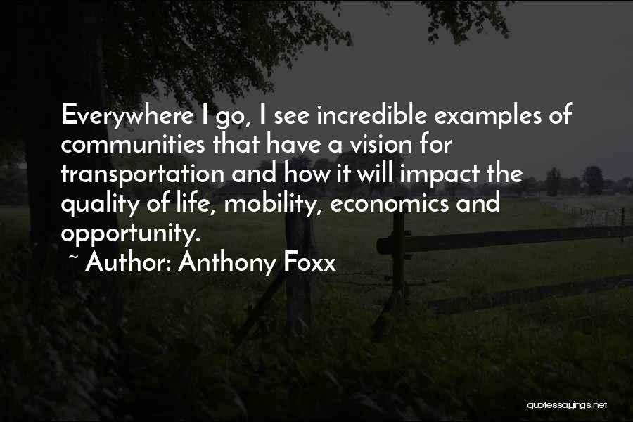 Anthony Foxx Quotes 1384723
