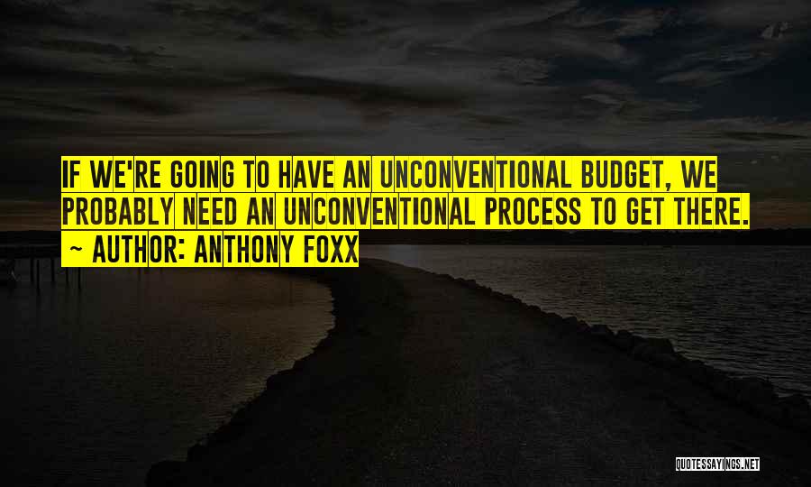 Anthony Foxx Quotes 1460048