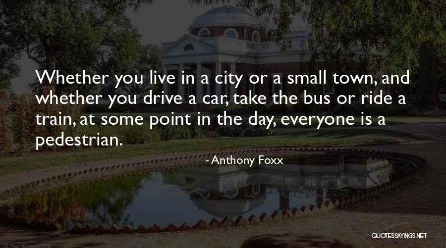 Anthony Foxx Quotes 1570045