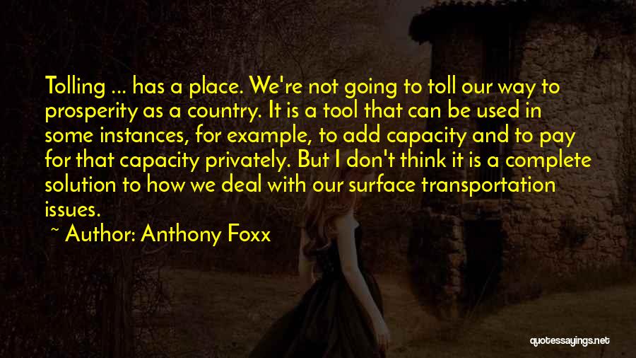 Anthony Foxx Quotes 1604886