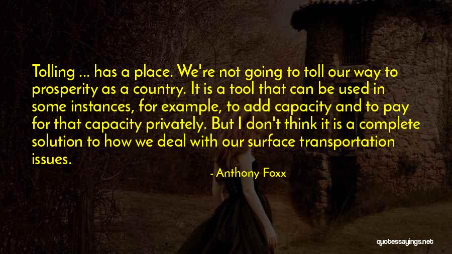 Anthony Foxx Quotes 1604886