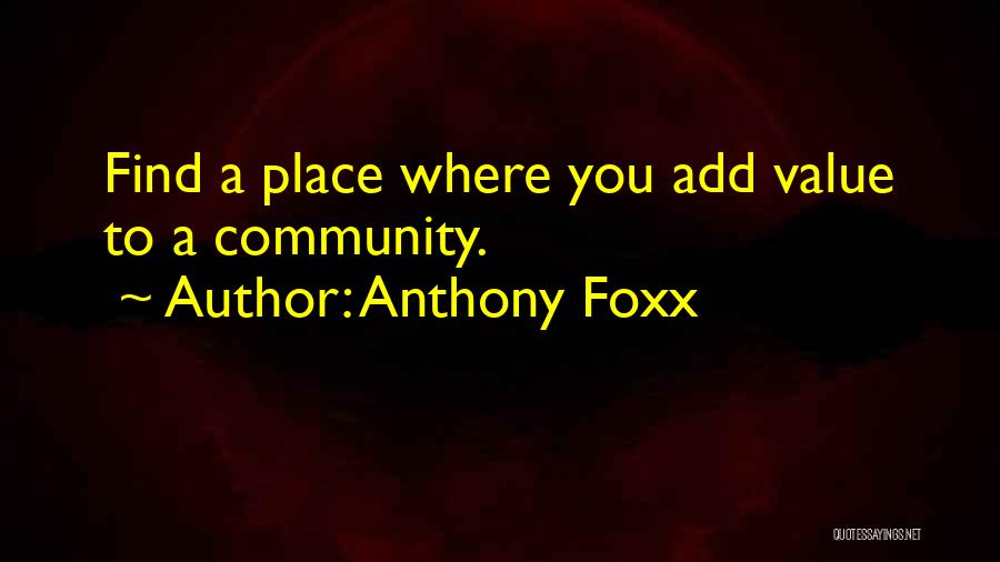 Anthony Foxx Quotes 1810746