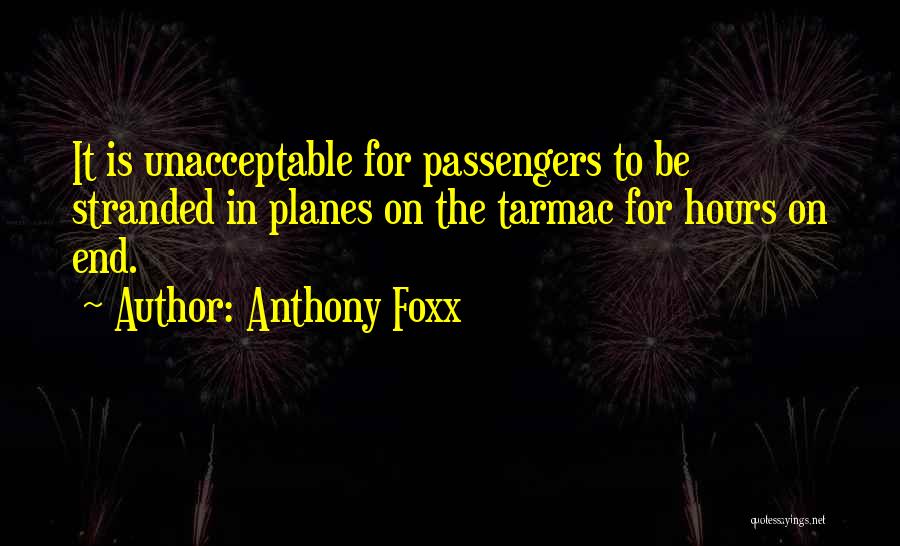 Anthony Foxx Quotes 1896568