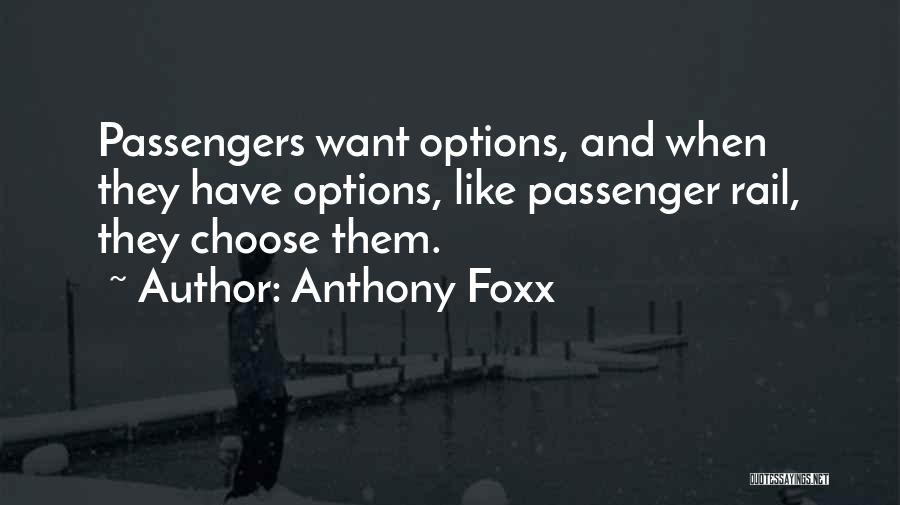 Anthony Foxx Quotes 2068609