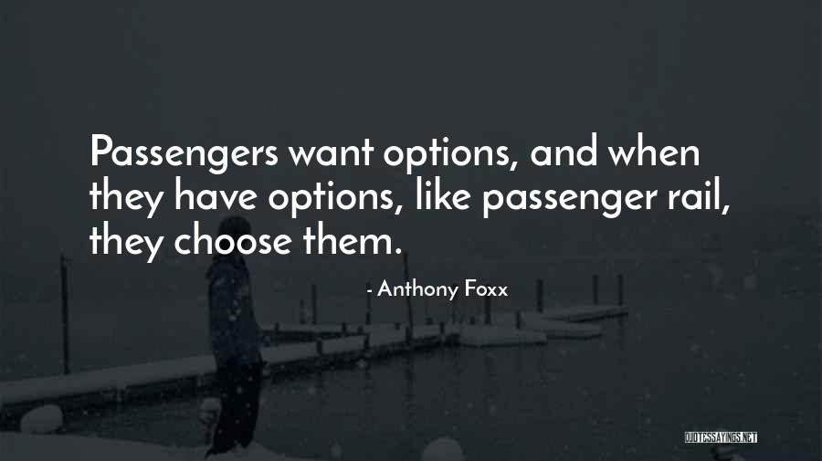 Anthony Foxx Quotes 2068609