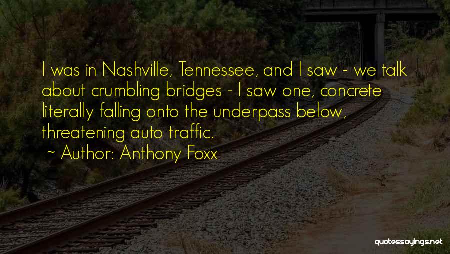 Anthony Foxx Quotes 2090290
