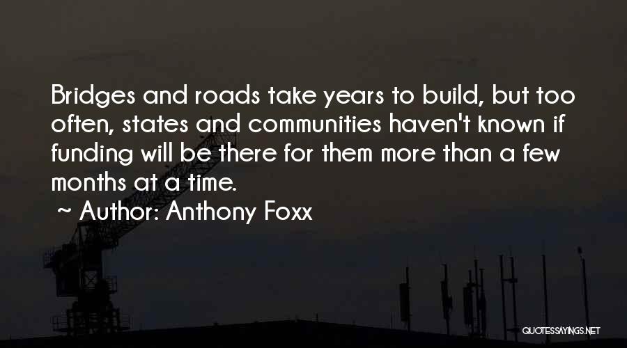 Anthony Foxx Quotes 211969