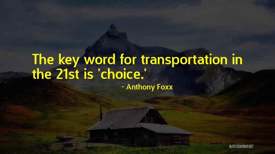 Anthony Foxx Quotes 2263136