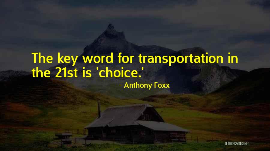 Anthony Foxx Quotes 2263136