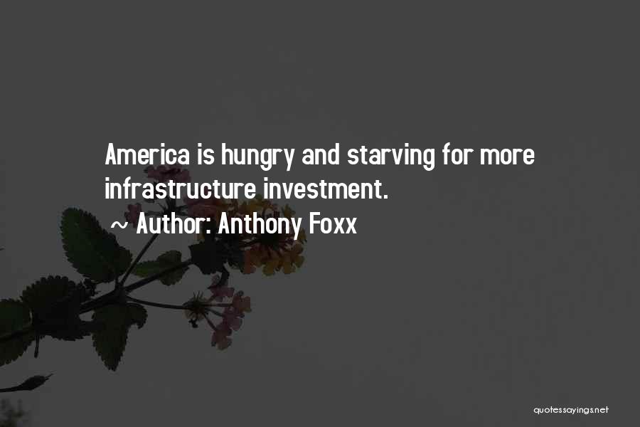 Anthony Foxx Quotes 764643