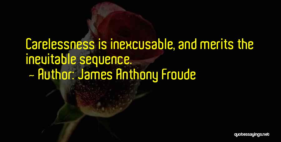 Anthony Froude Quotes By James Anthony Froude