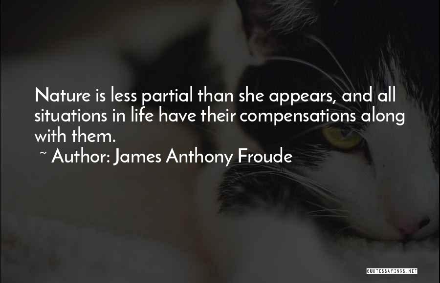 Anthony Froude Quotes By James Anthony Froude