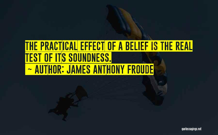 Anthony Froude Quotes By James Anthony Froude