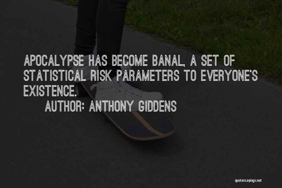 Anthony Giddens Quotes 668852