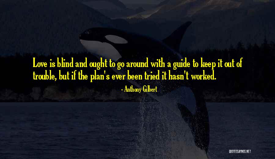 Anthony Gilbert Quotes 2236549 Anthony Gilbert Quotes 2236549