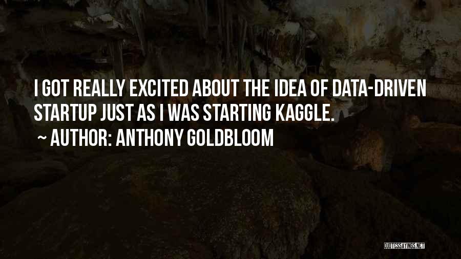 Anthony Goldbloom Quotes 2121021