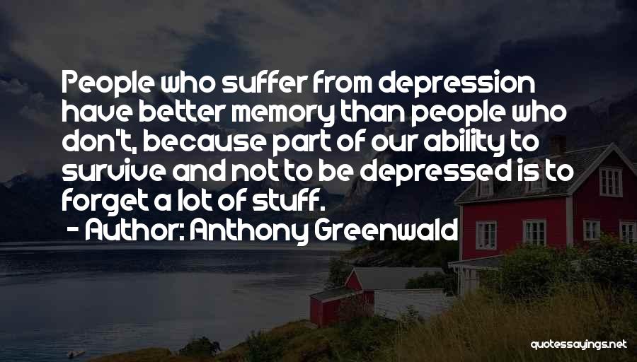 Anthony Greenwald Quotes 1303106