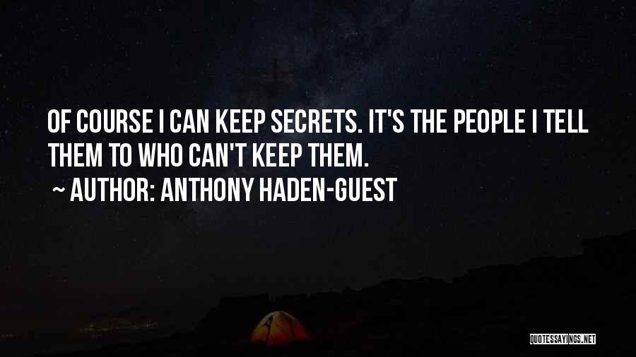 Anthony Haden-Guest Quotes 880613