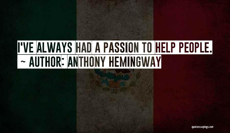 Anthony Hemingway Quotes 328260