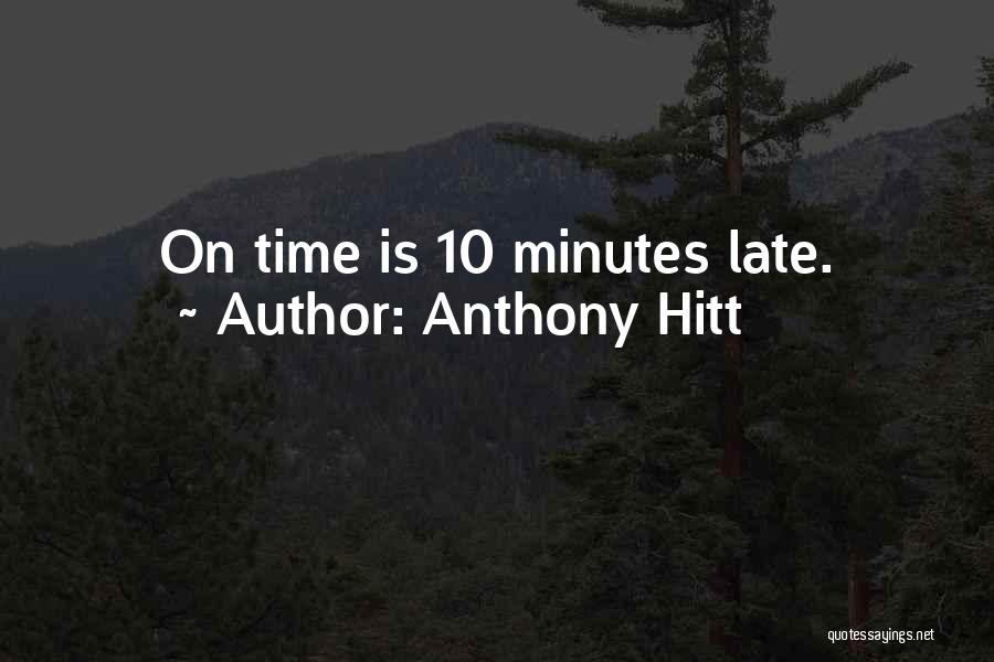 Anthony Hitt Quotes 683267