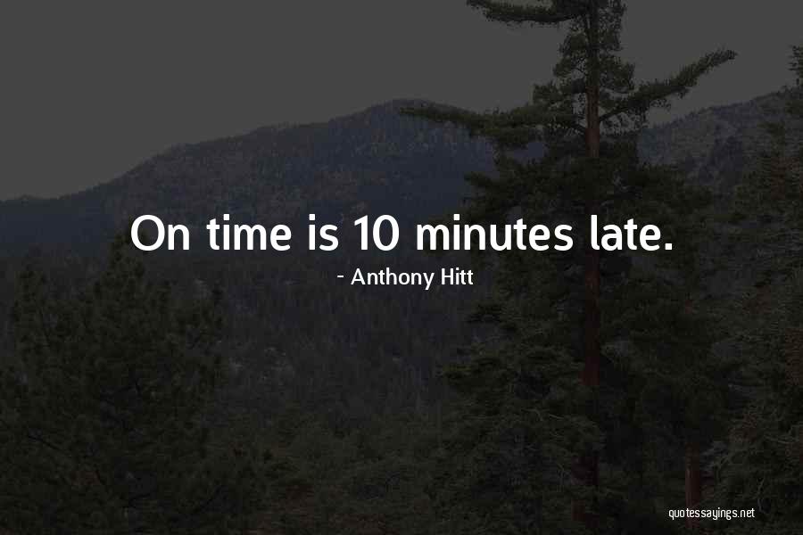 Anthony Hitt Quotes 683267