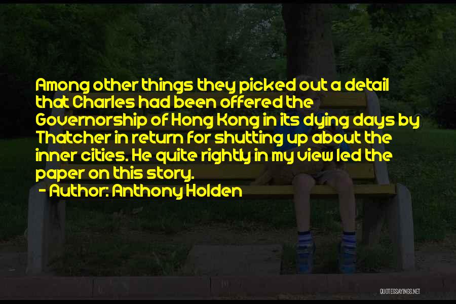 Anthony Holden Quotes 1825499