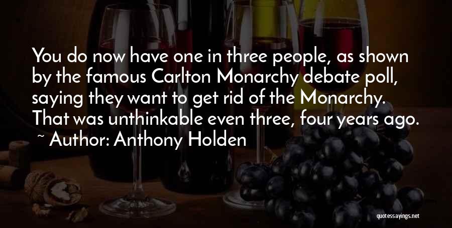 Anthony Holden Quotes 1886522