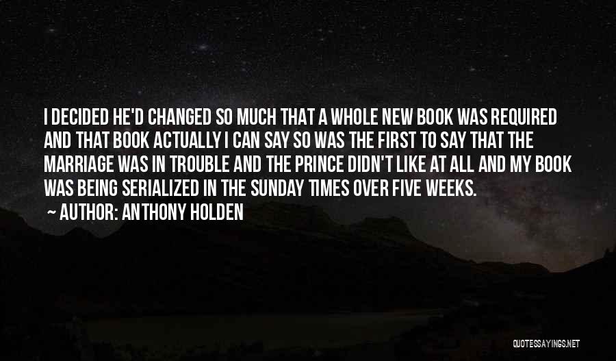 Anthony Holden Quotes 214002