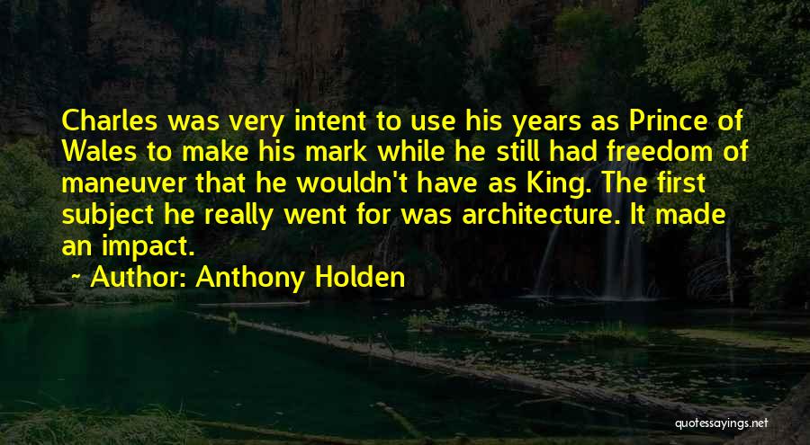 Anthony Holden Quotes 237635