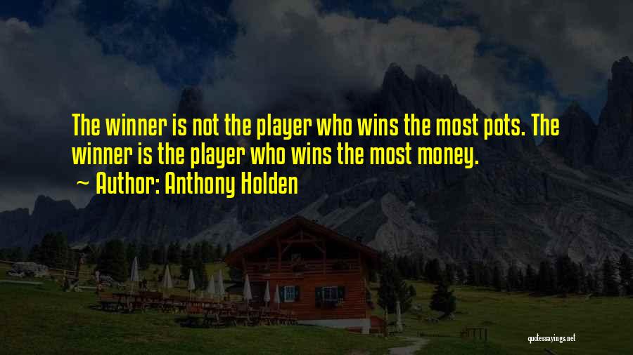 Anthony Holden Quotes 299369