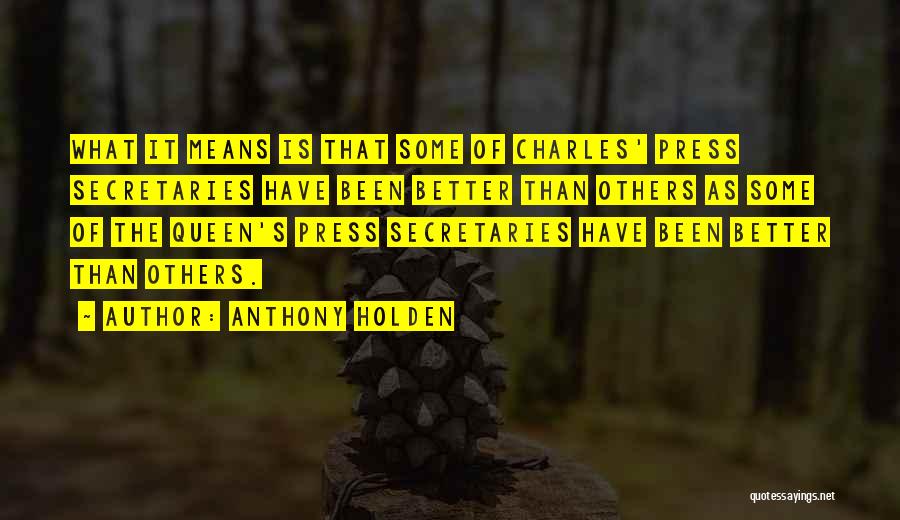 Anthony Holden Quotes 346771