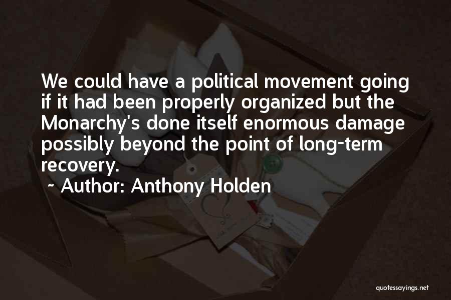 Anthony Holden Quotes 925790