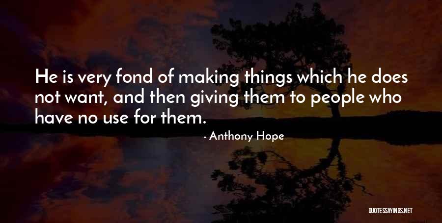 Anthony Hope Quotes 2153357