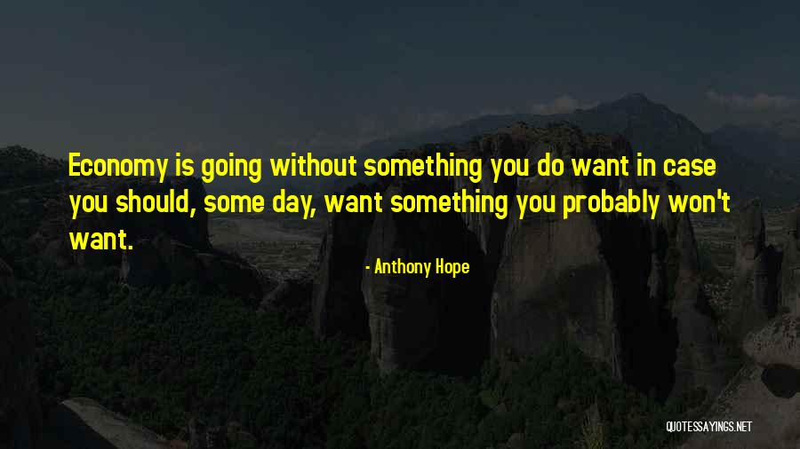 Anthony Hope Quotes 2252956