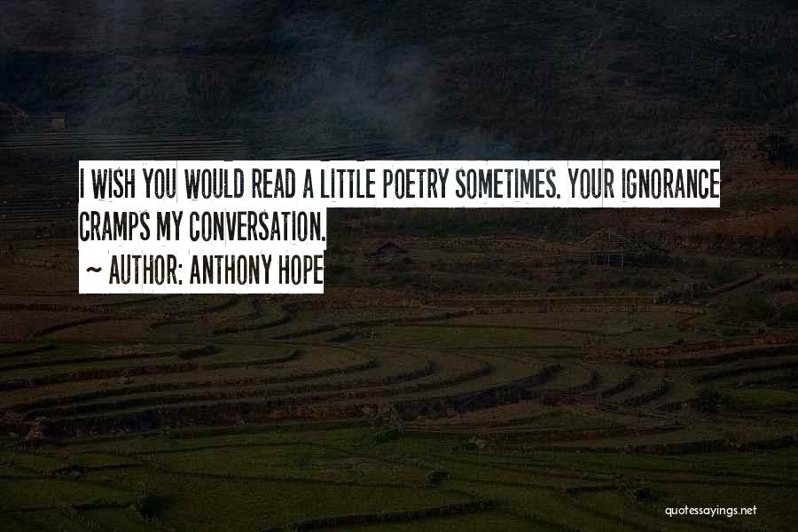 Anthony Hope Quotes 753111
