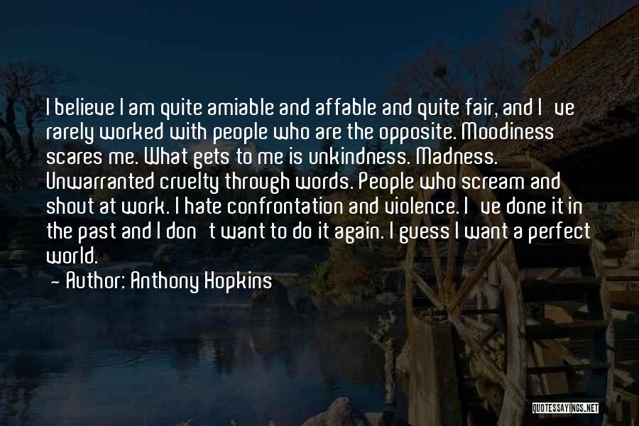 Anthony Hopkins Quotes 1076296