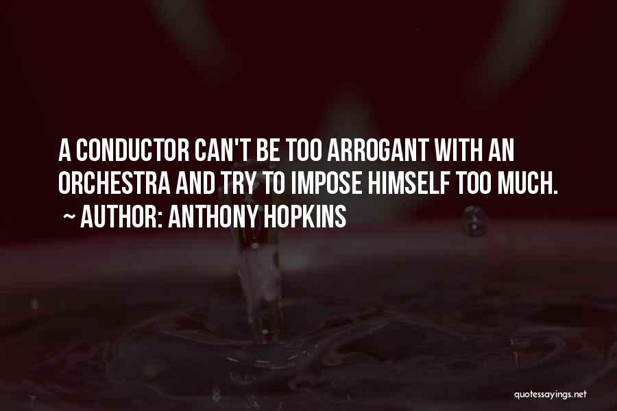 Anthony Hopkins Quotes 1211962