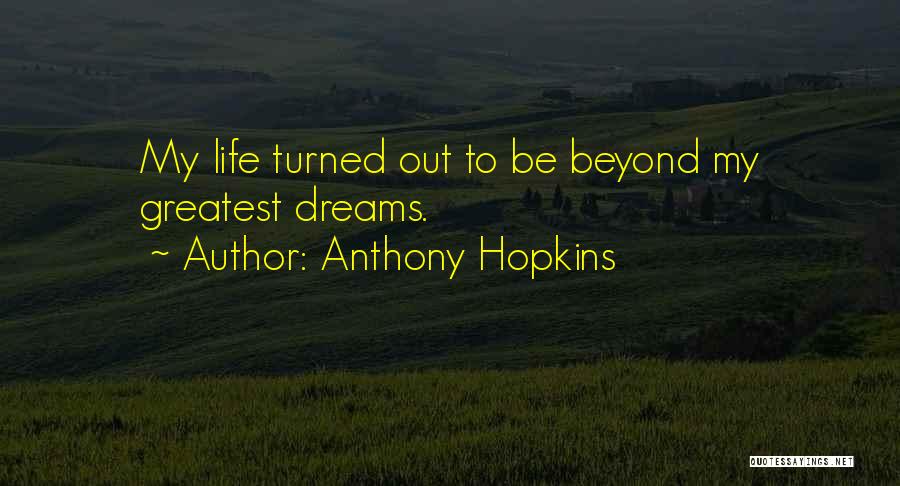 Anthony Hopkins Quotes 1217941