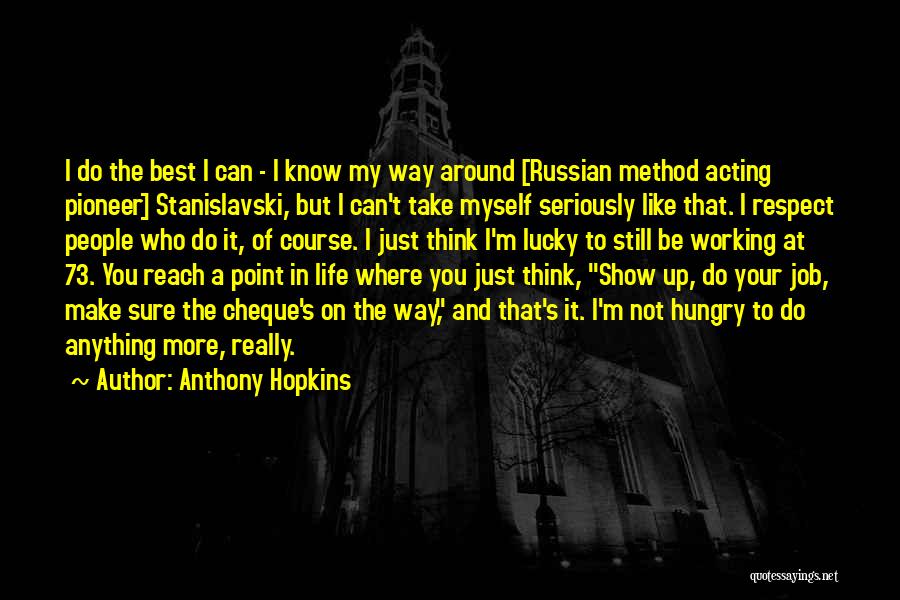 Anthony Hopkins Quotes 1250597