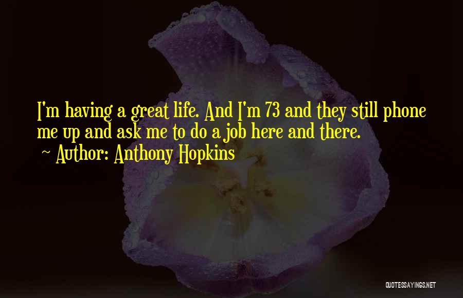 Anthony Hopkins Quotes 1363107