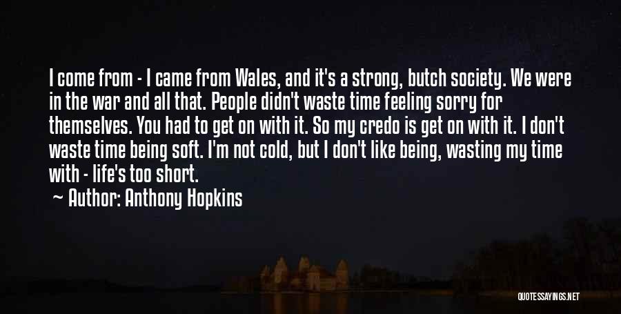Anthony Hopkins Quotes 1714940