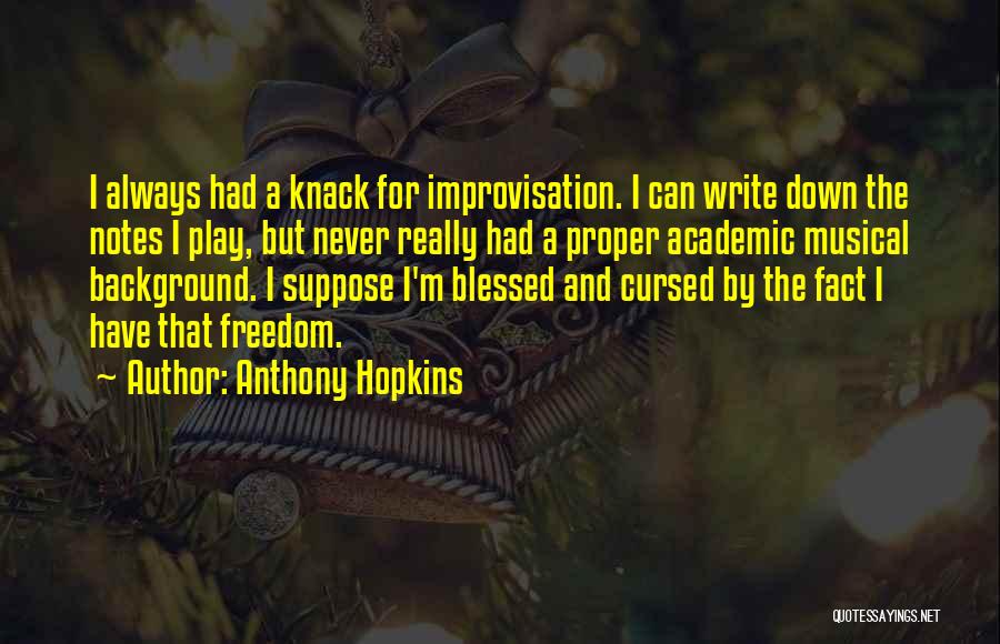 Anthony Hopkins Quotes 1720665