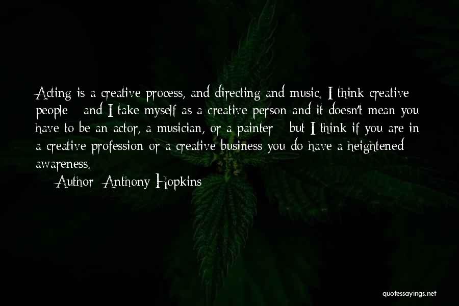 Anthony Hopkins Quotes 1815916