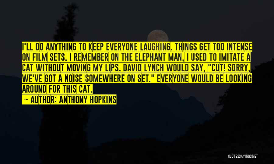 Anthony Hopkins Quotes 1833433