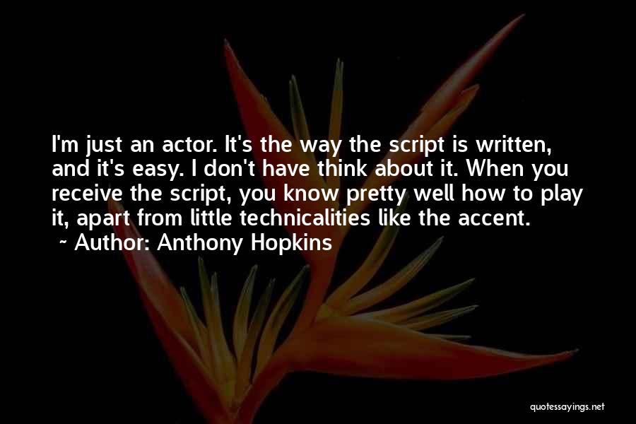 Anthony Hopkins Quotes 1921566