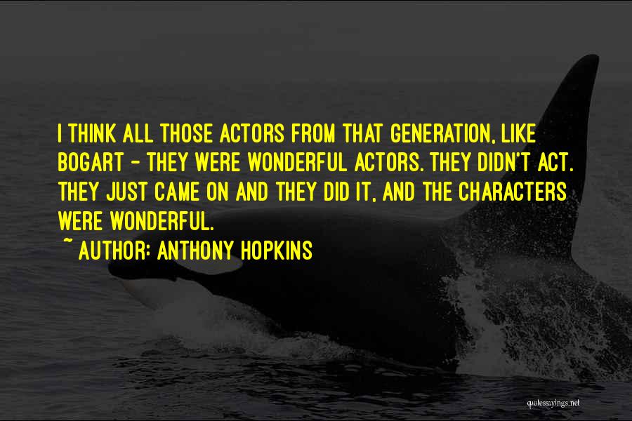 Anthony Hopkins Quotes 1995139